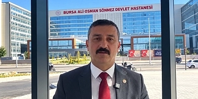 Bursa Milletvekili Selçuk Türkoğlu’nun Ali Osman Sönmez Hastanesi ile ilgili açıklaması: